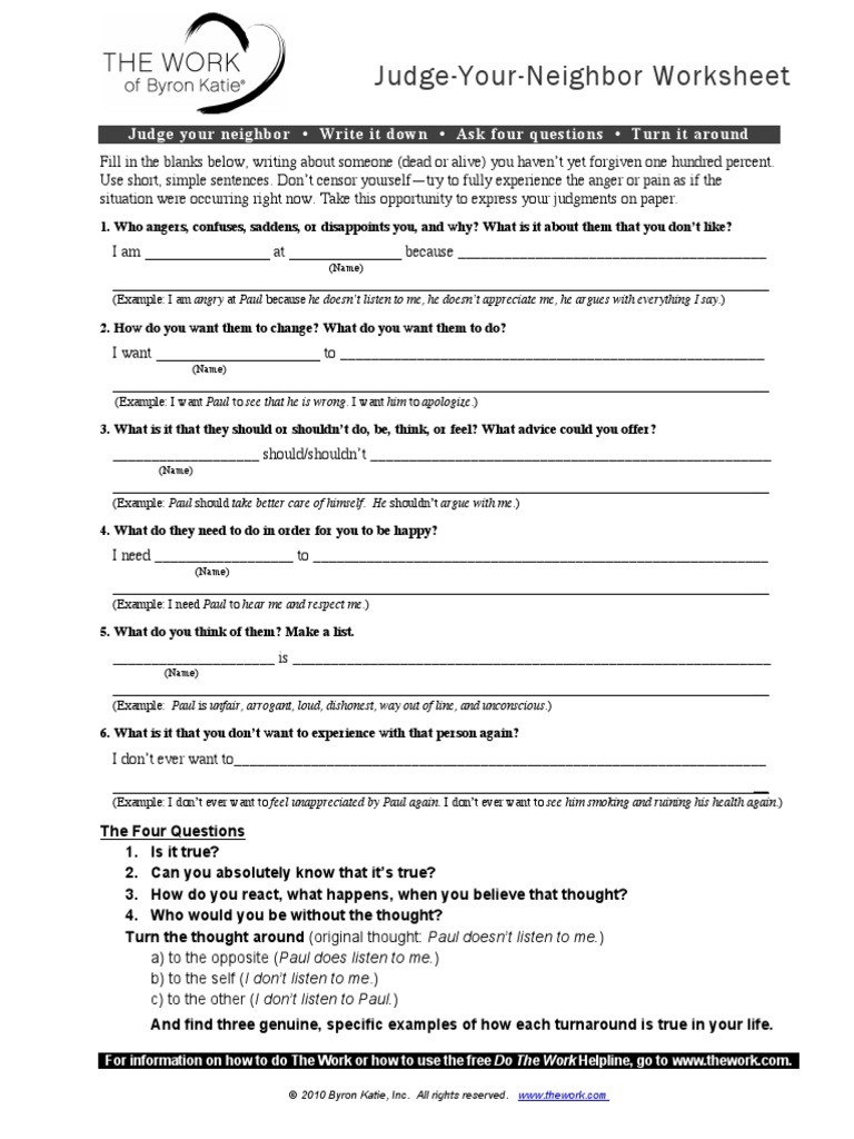 Byron Katie Judge Your Neighbor Worksheet Byron Katie Free