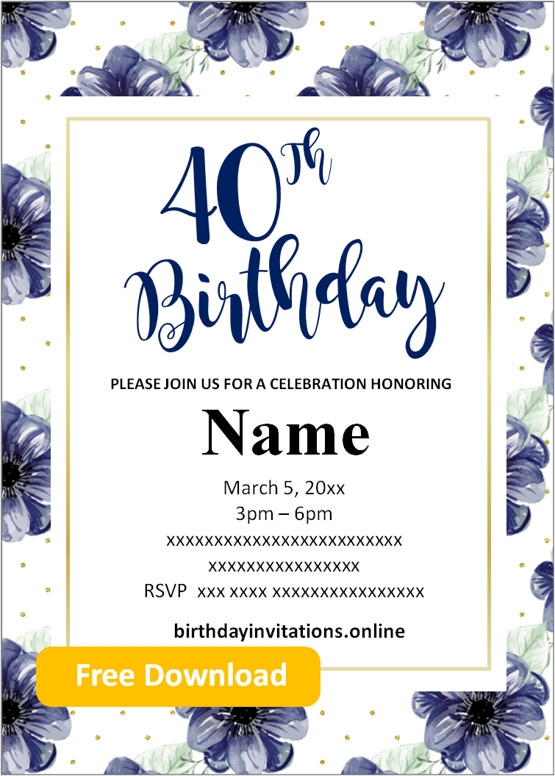 Free Printable 40th Birthday Invitations Templates Birthday Invitations