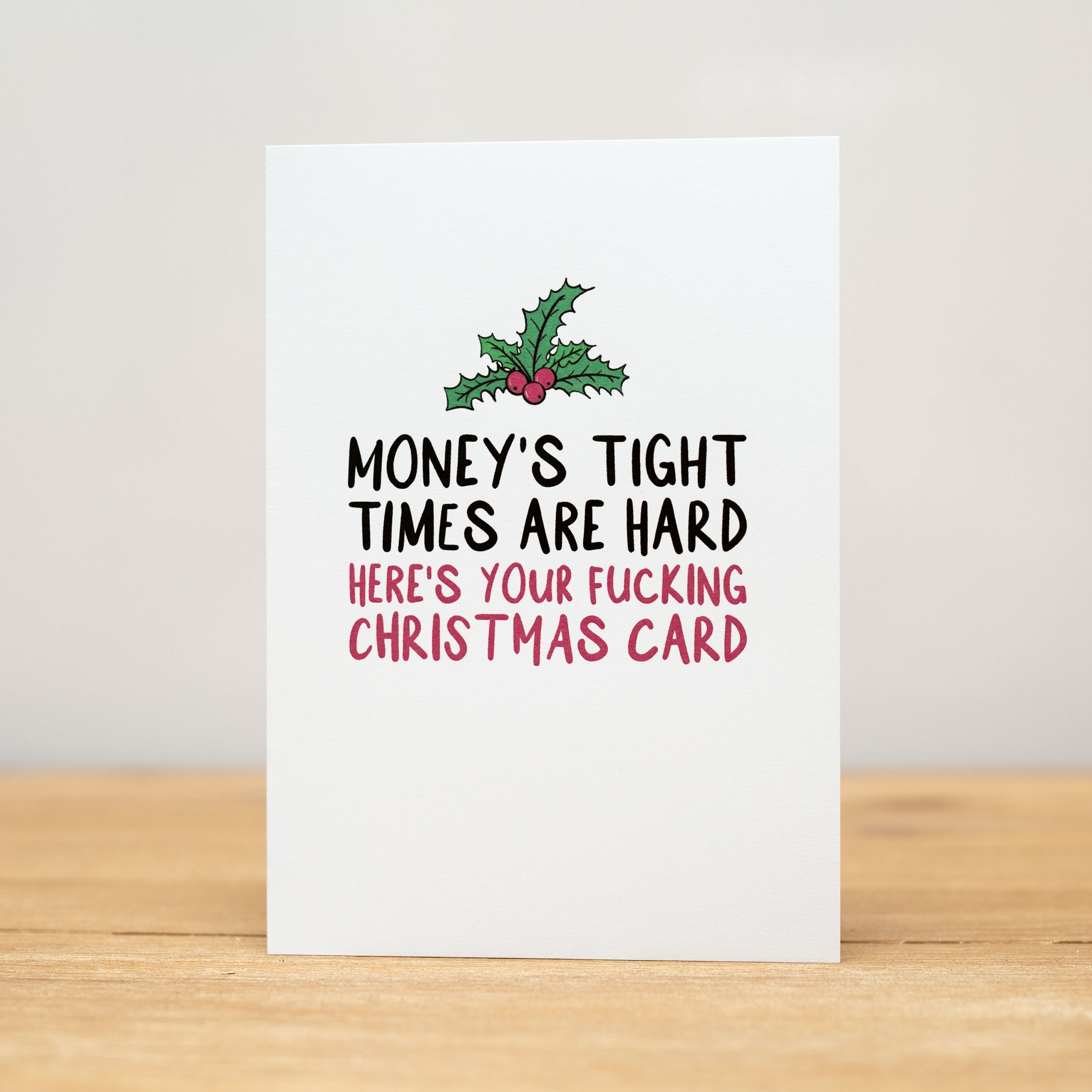 Money s Tight Times Are Hard Christmas Purplefrog Designs
