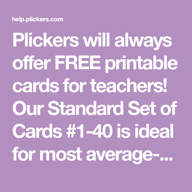 Plickers Will Always Offer FREE Printable Cards For Teachers Our 