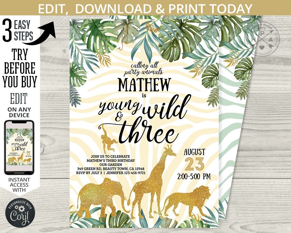 Young Wild And Three Invitation Template Free Then You Might Create A 