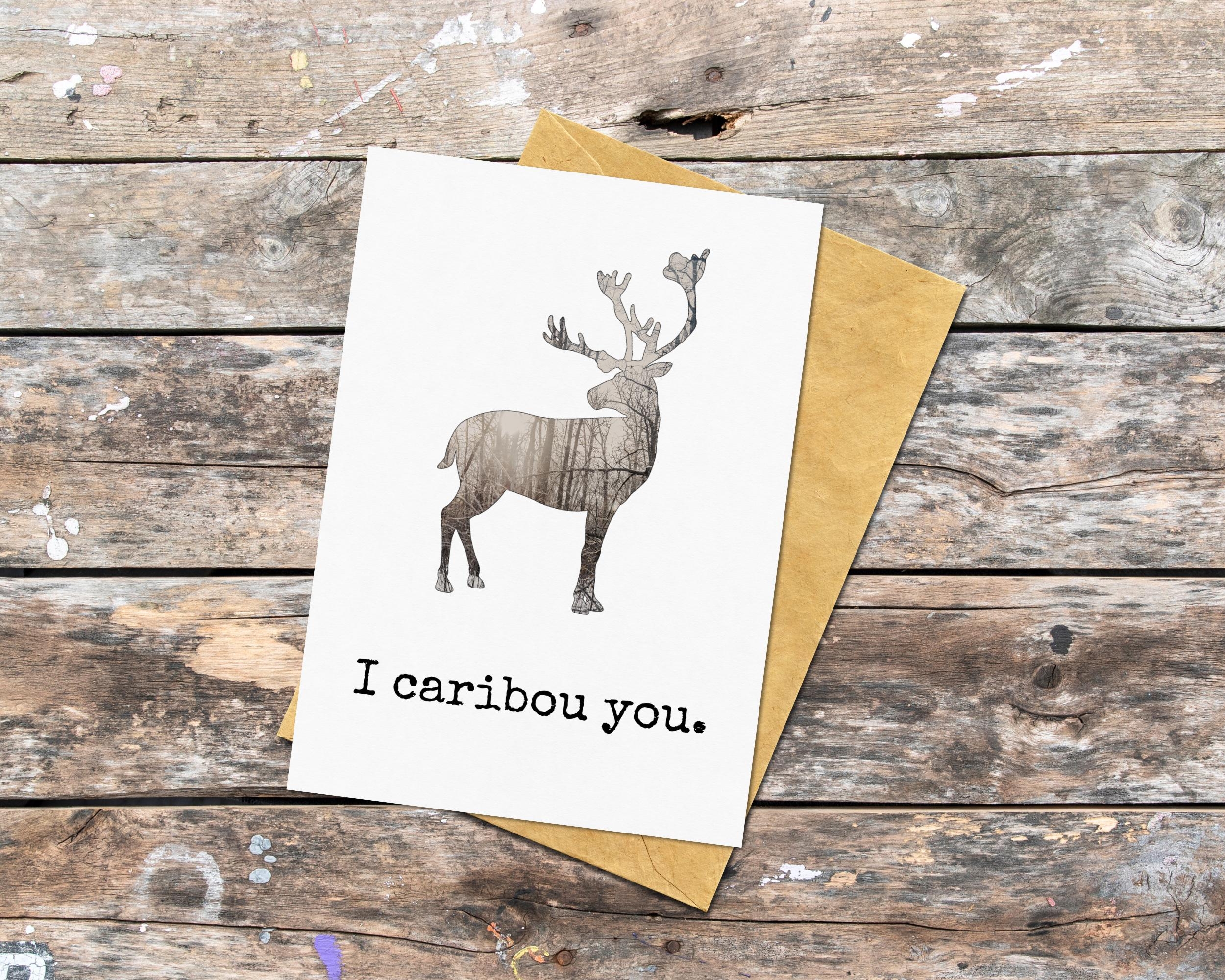 Caribou Greeting Card For Special Someone I Care About You Caribou Pun Card To Show Gratitude Support Card For Friend Deer Greeting Card Etsy