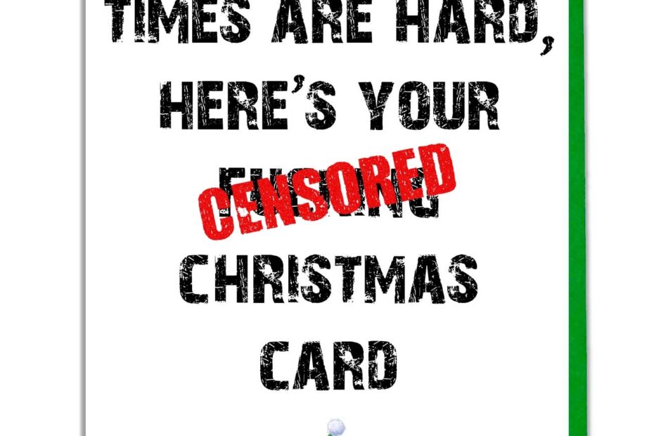 Funny Christmas Card Money Is Short Times Are Hard Here s Your F ing Christmas Card Amazon be Office Products