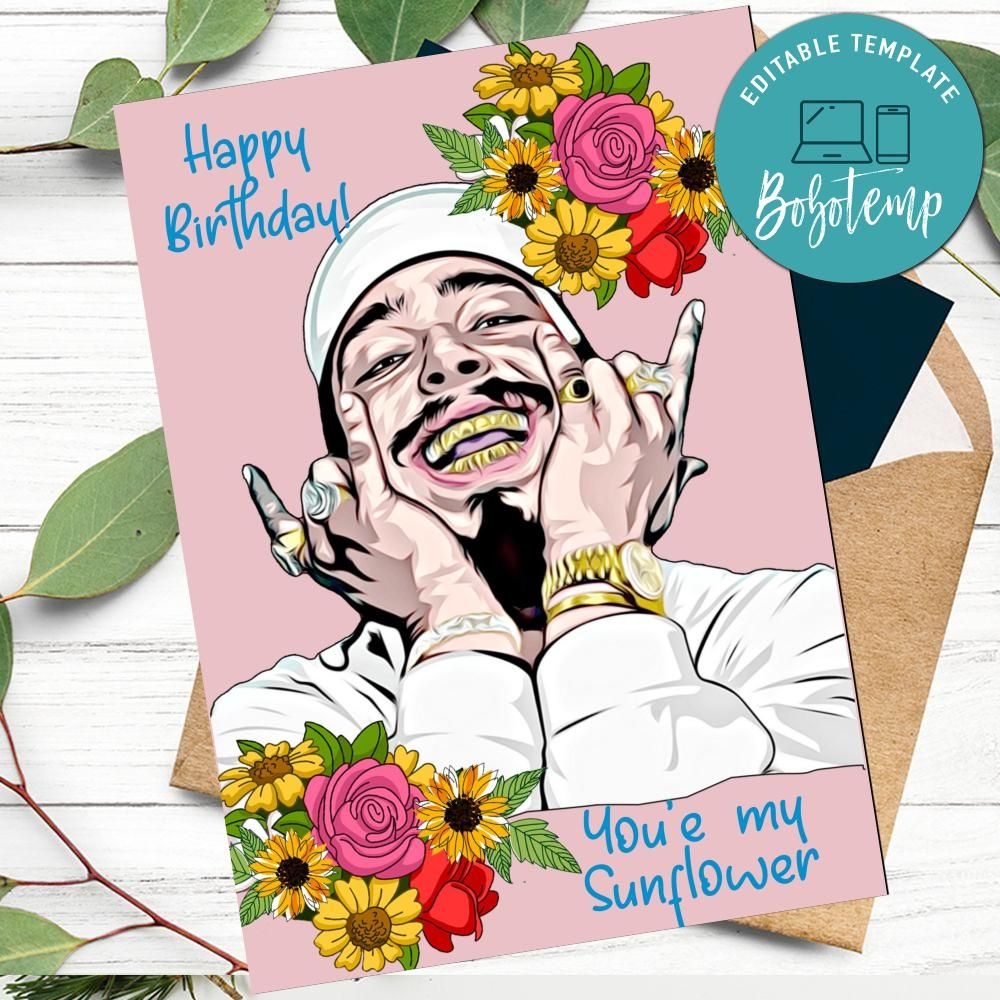 Post Malone You re My Sunflower Funny Birthday Card Printable 