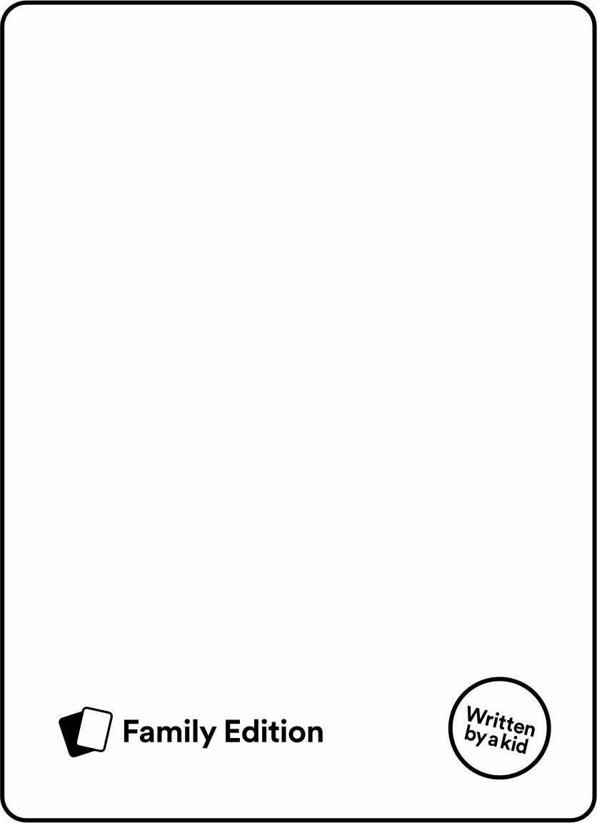 Submit Your Kids Weird Ideas Cards Against Humanity Family Edition