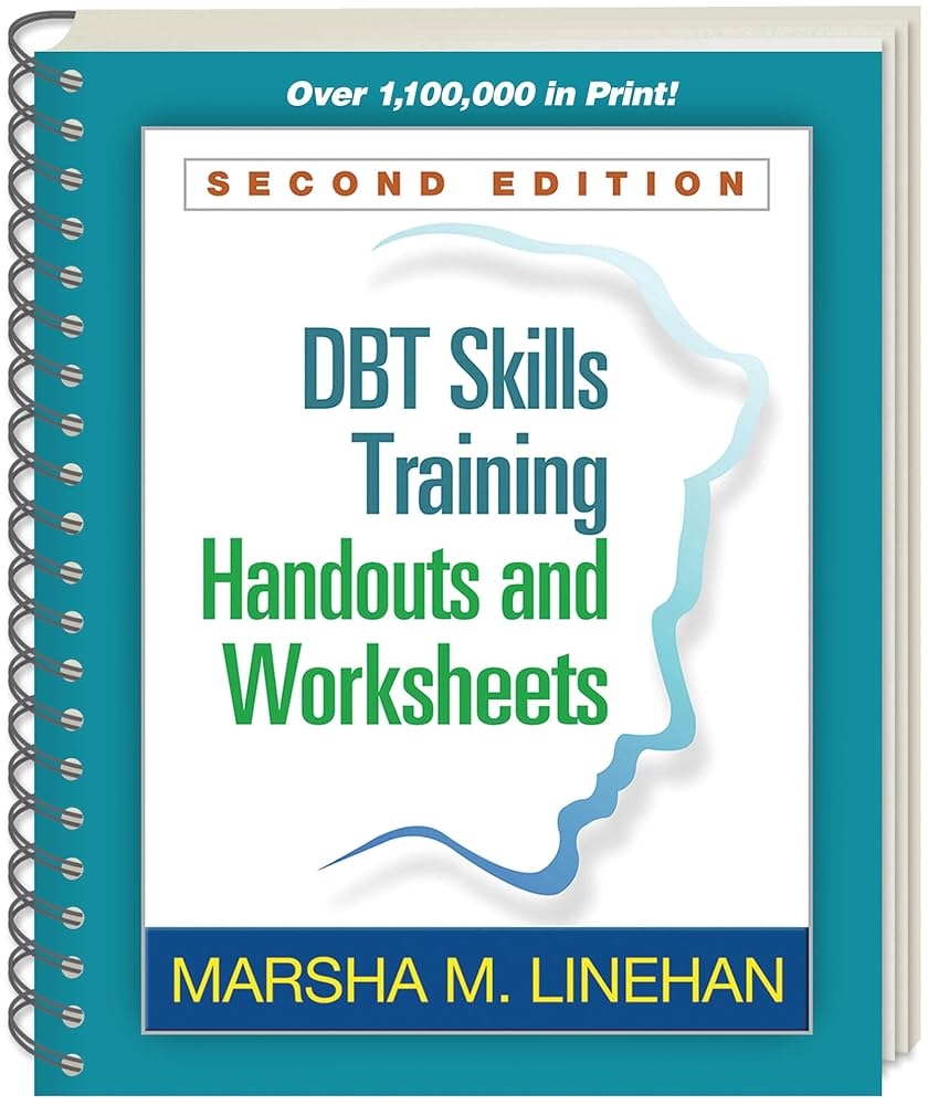 DBT Skills Training Handouts And Worksheets 9781572307810 