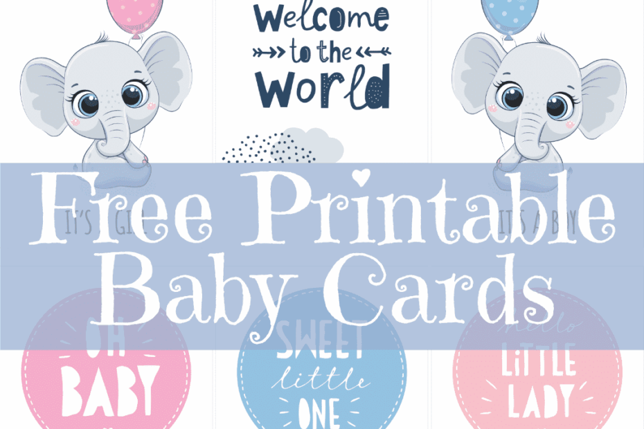 Free Printable Baby Cards New Baby U0026 Baby Shower Cards