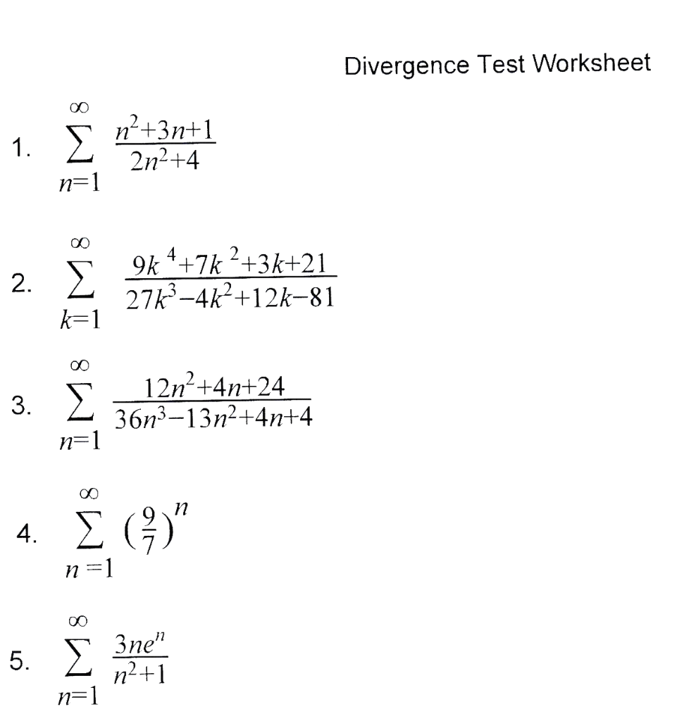 Solved Divergence Test Worksheet Nu003d 1 12n 4n 24 Chegg