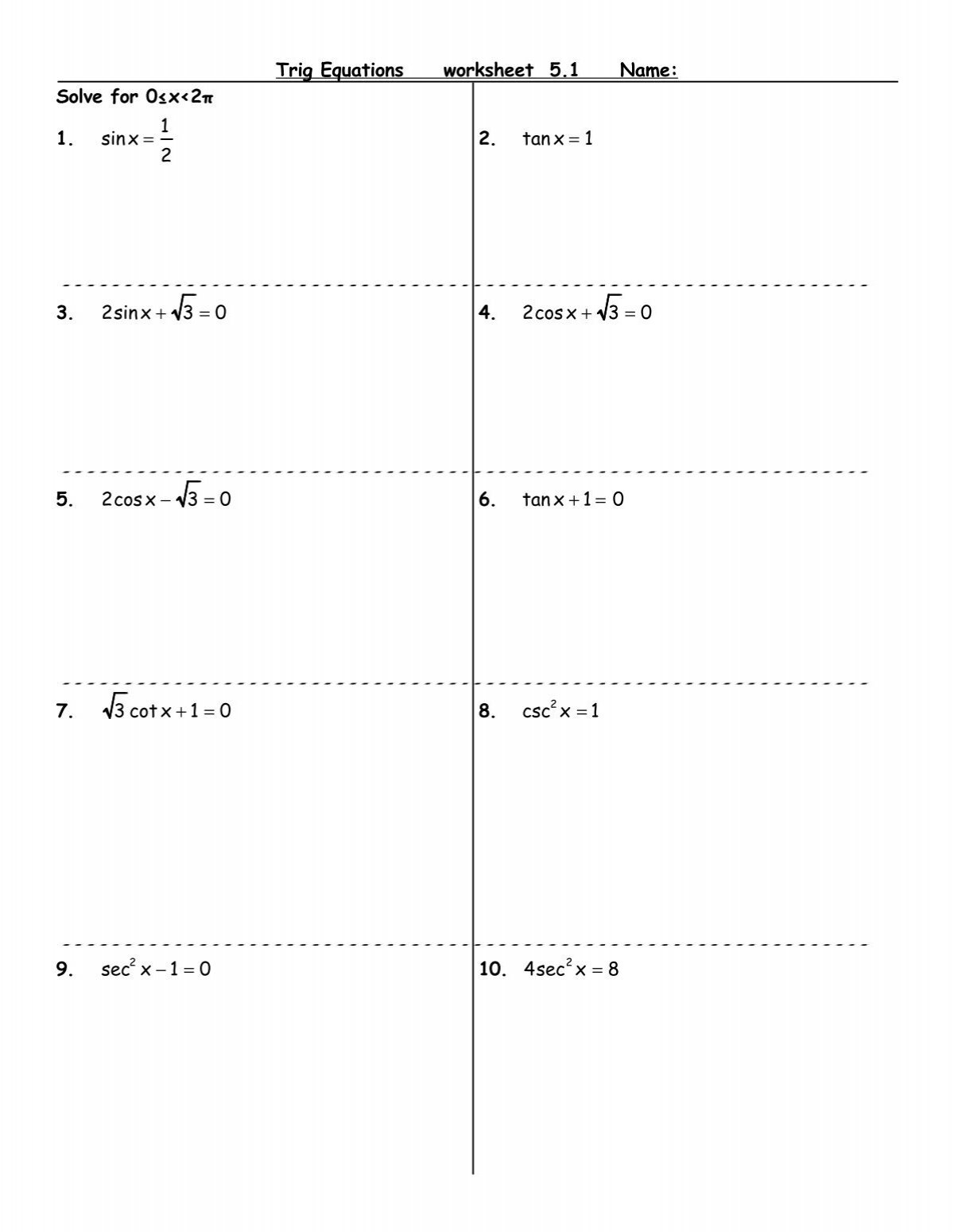 Trig Equations Worksheet 5 1 Name Solve For 0 x